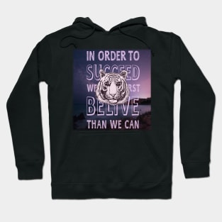 in order to succeed Hoodie